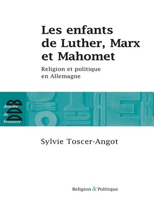 cover image of Les enfants de Luther, Marx et Mahomet